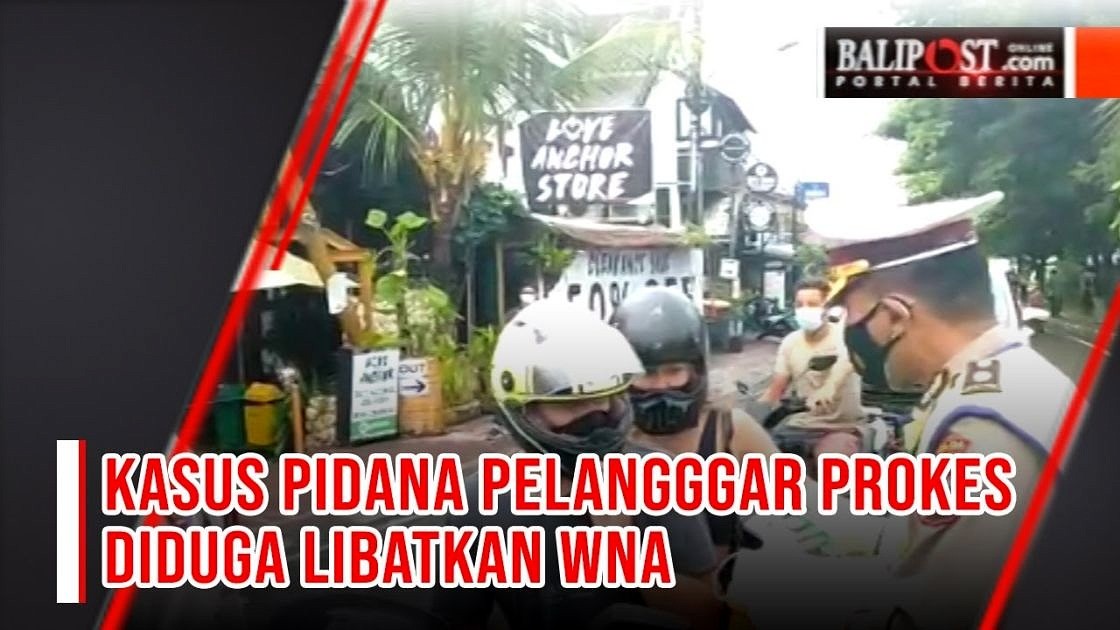 Satu Kasus Pelanggaran Prokes Libatkan WNA Diproses Pidana | BALIPOST.com