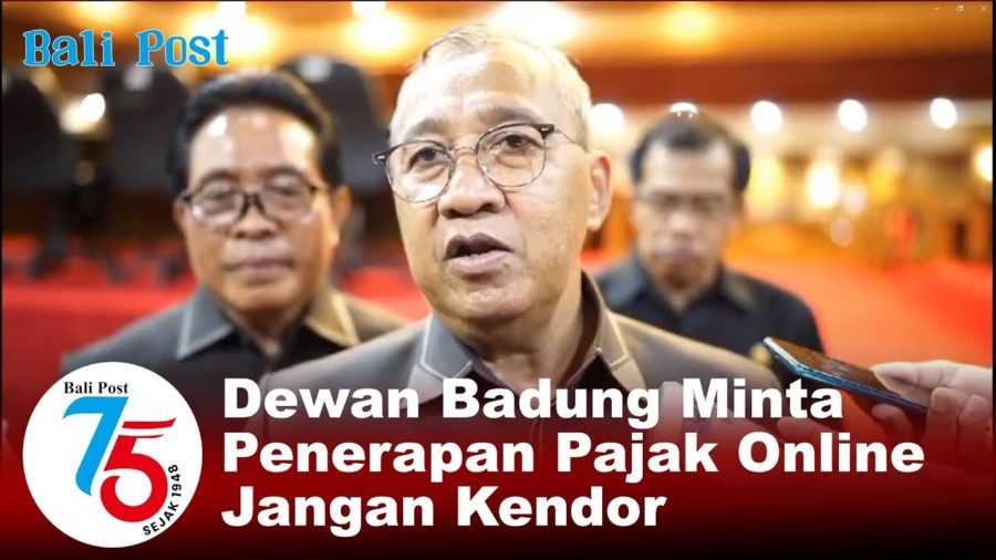 Pemkab Badung Diminta Jangan Kendor Kejar Pajak 2