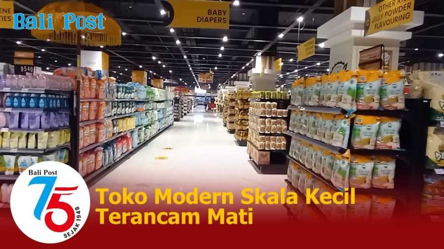 Toko Berjejaring Menjamur Ritel Lokal Terancam Mati