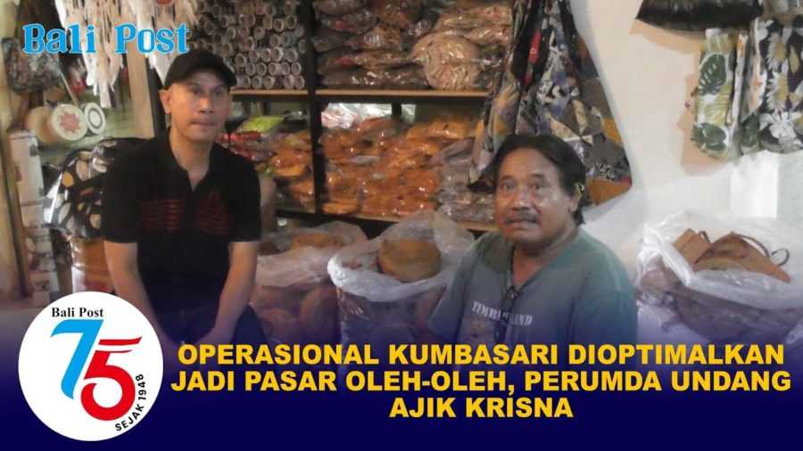 Operasional Kumbasari Dioptimalkan Jadi Pasar Oleh-oleh, Perumda Undang Ajik Krisna 2