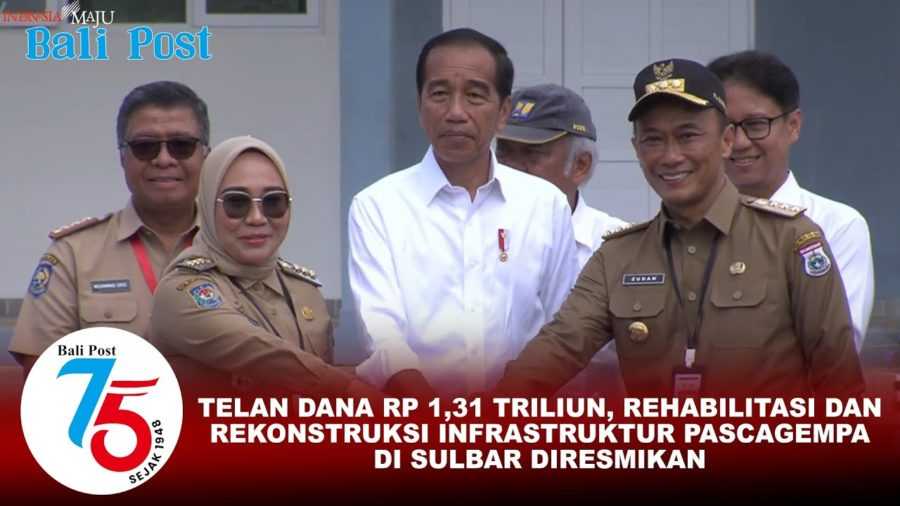 Telan Dana Rp1,31 Triliun, Rehabilitasi Dan Rekonstruksi Infrastruktur ...