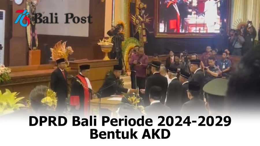 DPRD Bali Periode 2024-2029 Bentuk AKD