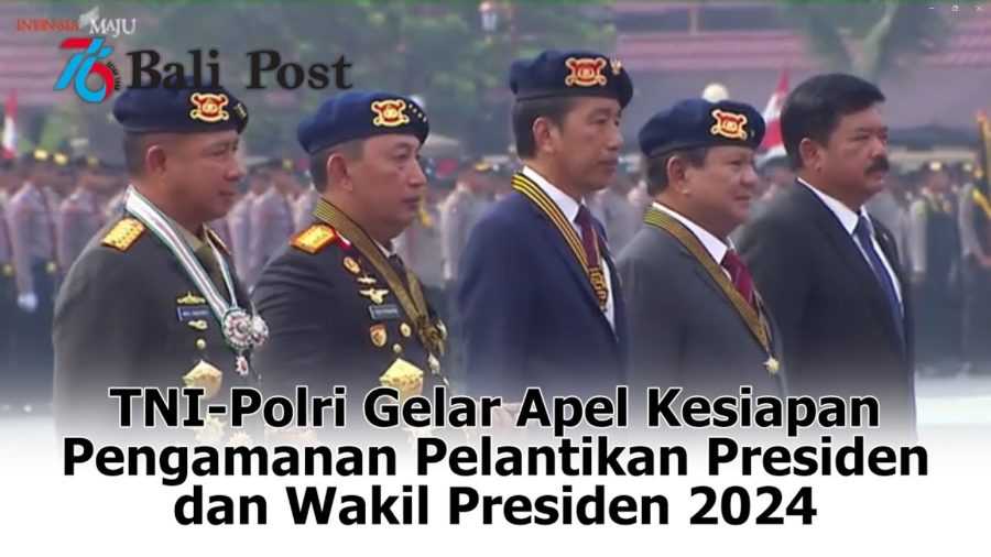 TNI-Polri Gelar Apel Kesiapan Pengamanan Pelantikan Presiden dan Wakil Presiden 2024