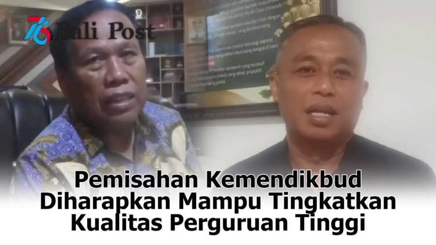 Pemisahan Kemendikbud Diharapkan Mampu Tingkatkan Kualitas Perguruan Tinggi